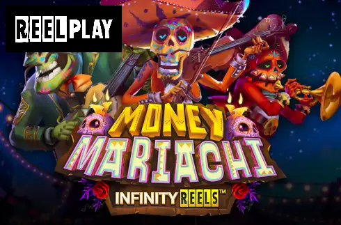 Money Mariachi Infinity Reels